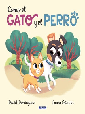 cover image of Como el gato y el perro 1--Como el gato y el perro